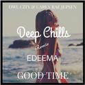 Good Time (Deep Chills & Edeema Remix)专辑