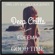 Good Time (Deep Chills & Edeema Remix)专辑