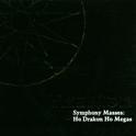 Symphony Masses: Ho Drakon Ho Megas专辑