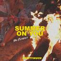 Summer On You (Remixes)专辑