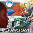 Pax Japonica Groove