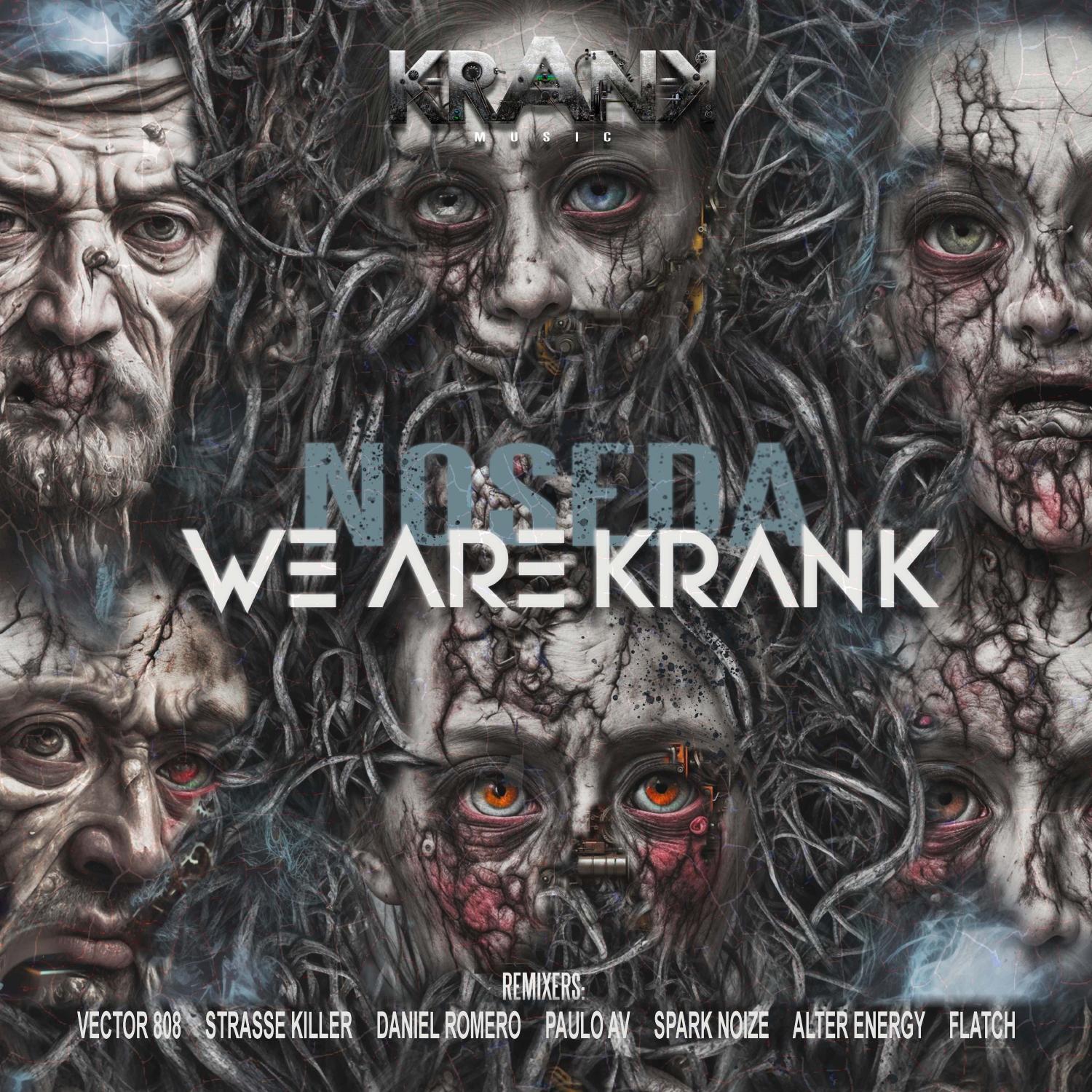 Noseda - We Are Krank (Strasse Killer Rmx)