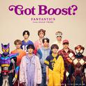 Got Boost？ （『仮面ライダーガヴ』主題歌）专辑