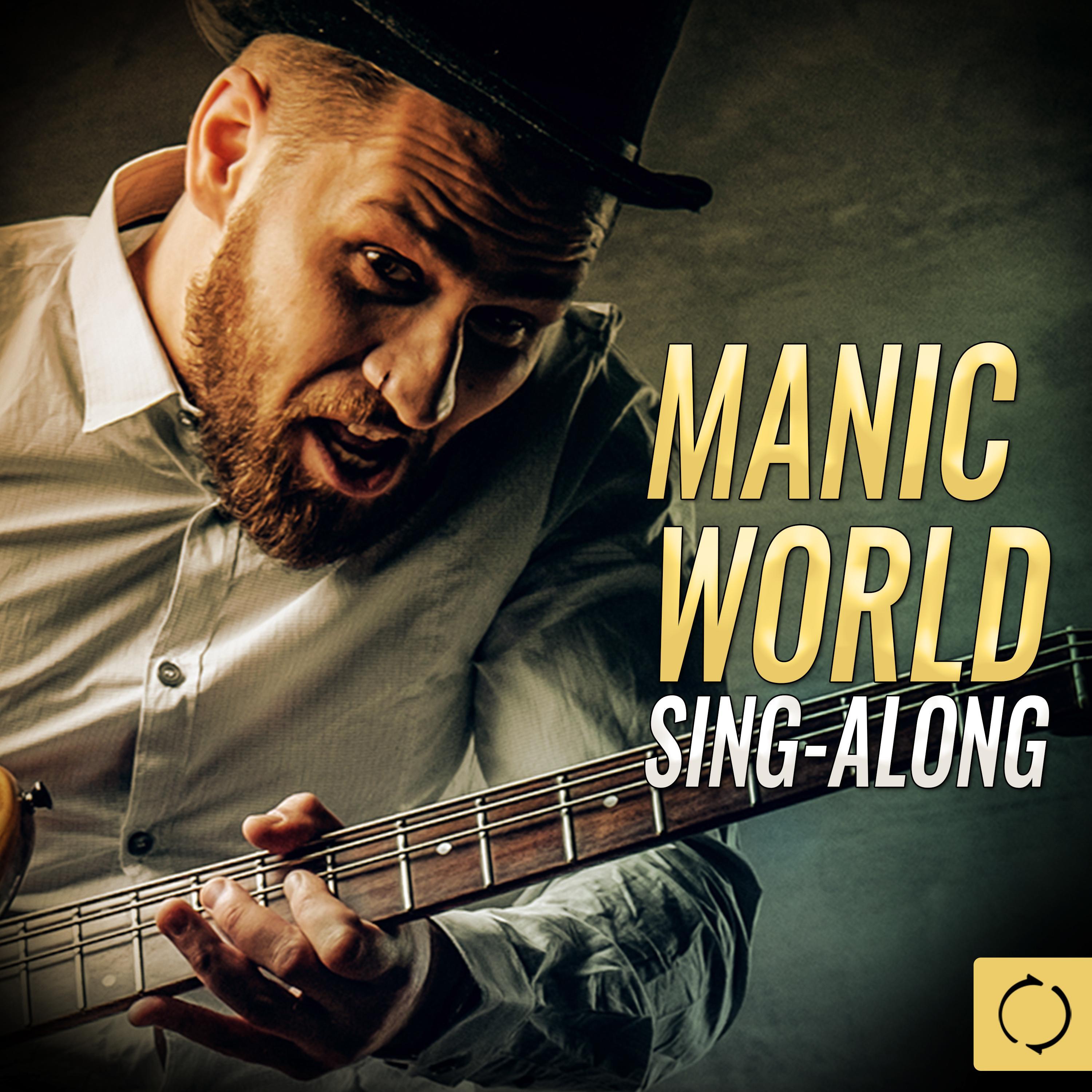 Manic World Sing - Along专辑