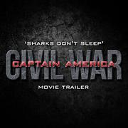 Sharks Don't Sleep (From The "Captain America: Civil War" Movie Trailer)