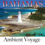 Ambient Voyage: Bahamas