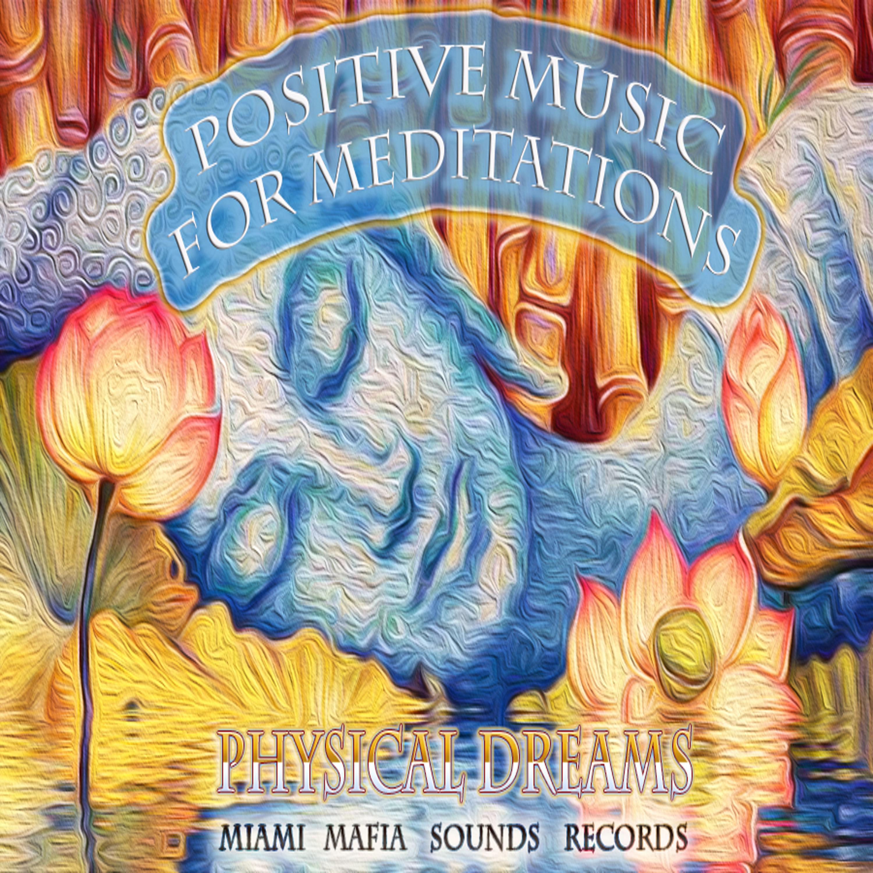 Positive Music for Meditations