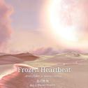 Frozen Heartbeat（骤冷的心跳）专辑