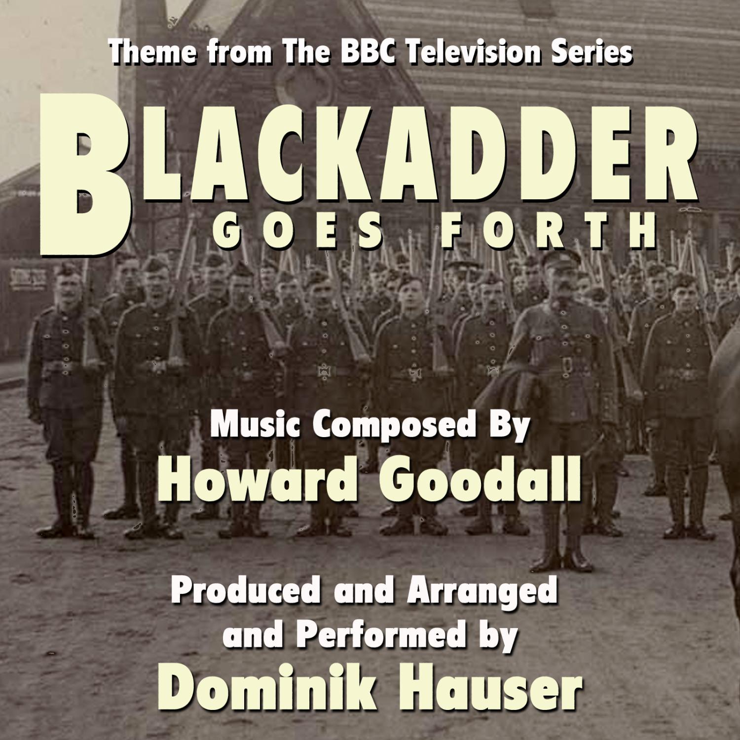 Blackadder Goes Forth - End Title Theme (Single) (Howard Goodall)
