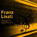 Franz Liszt: Piano Concerto No.1 and 2专辑