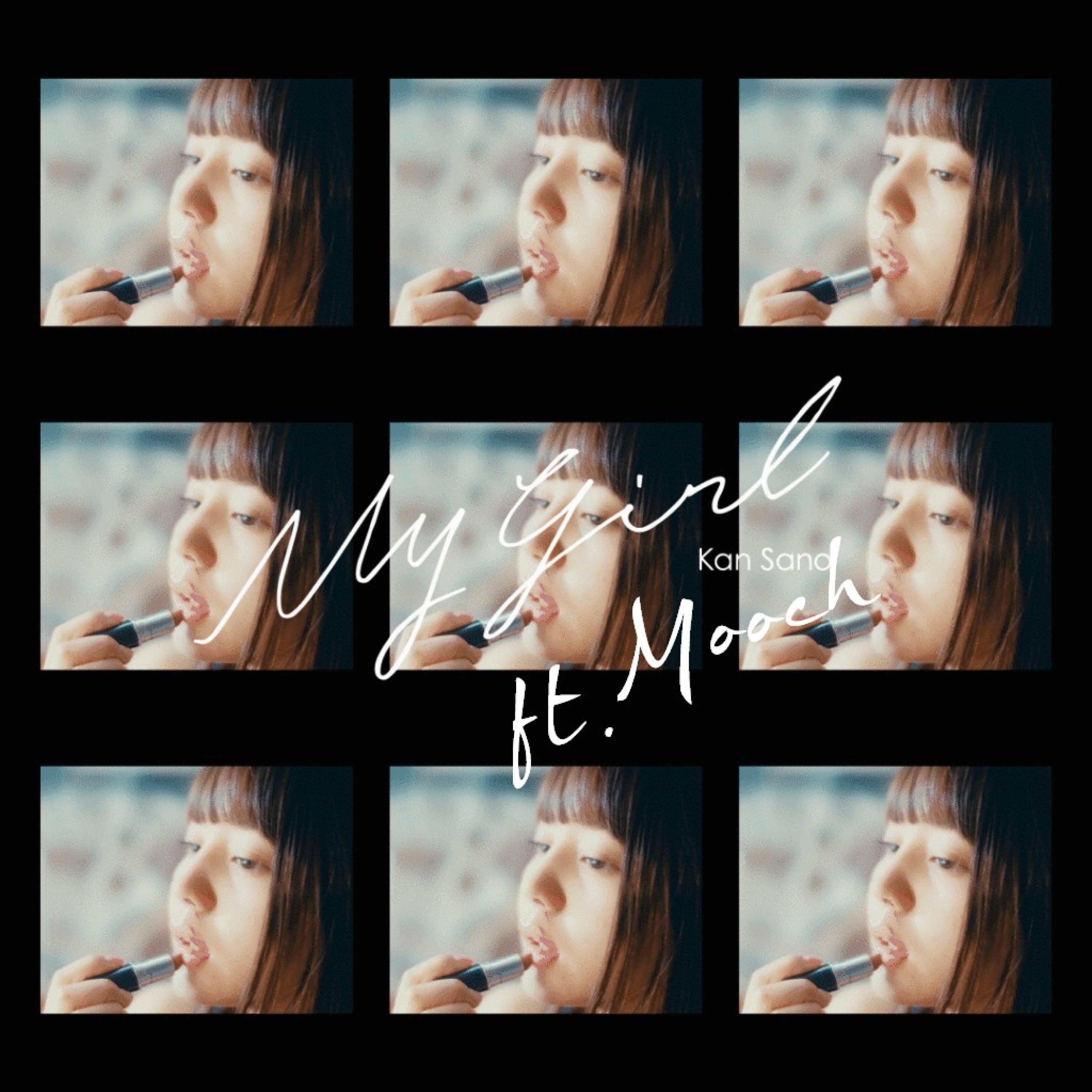 My Girl (See Myself) (feat. Kan Sano)