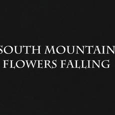 South Mountain Flowers Falling