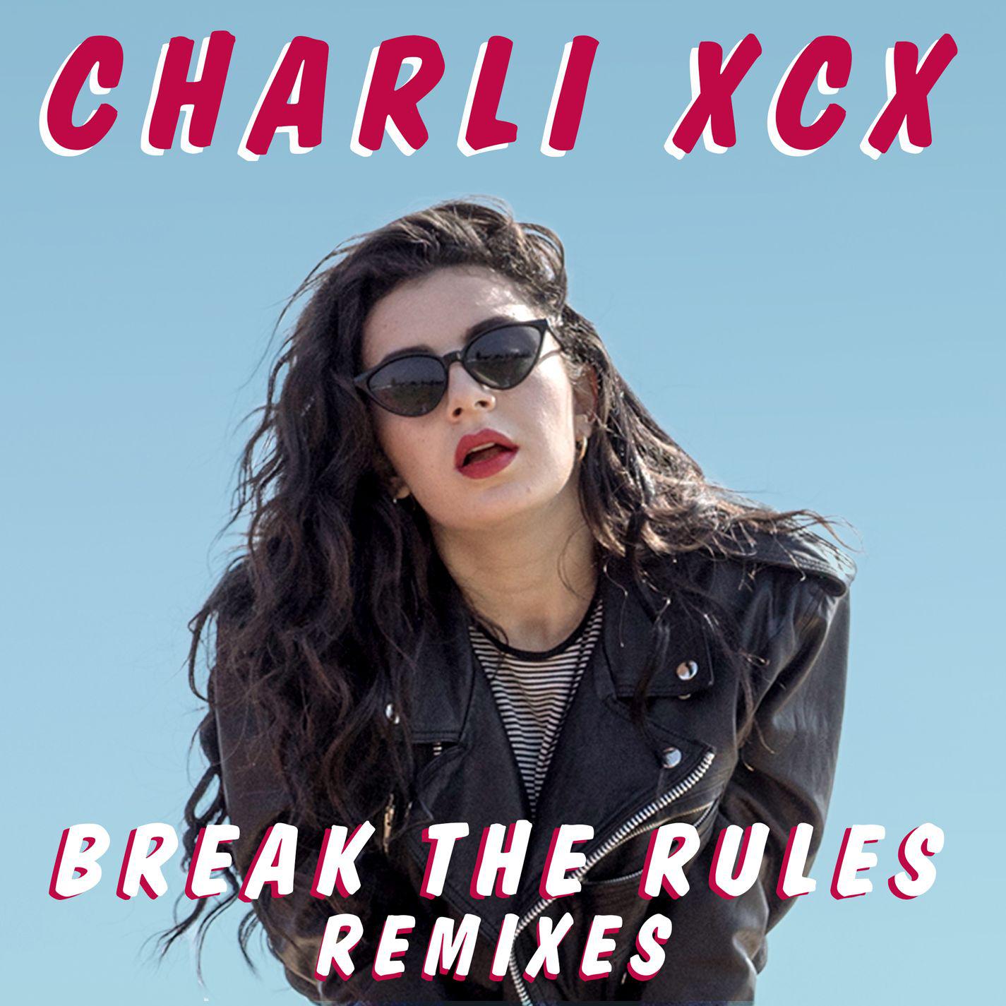 Break The Rules (Remixes)专辑