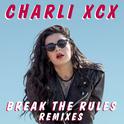 Break The Rules (Remixes)专辑