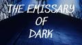 THE EMISSARY OF DARK专辑