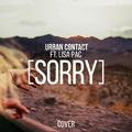 Sorry (Urban Contact ft. Lisa Pac Cover)