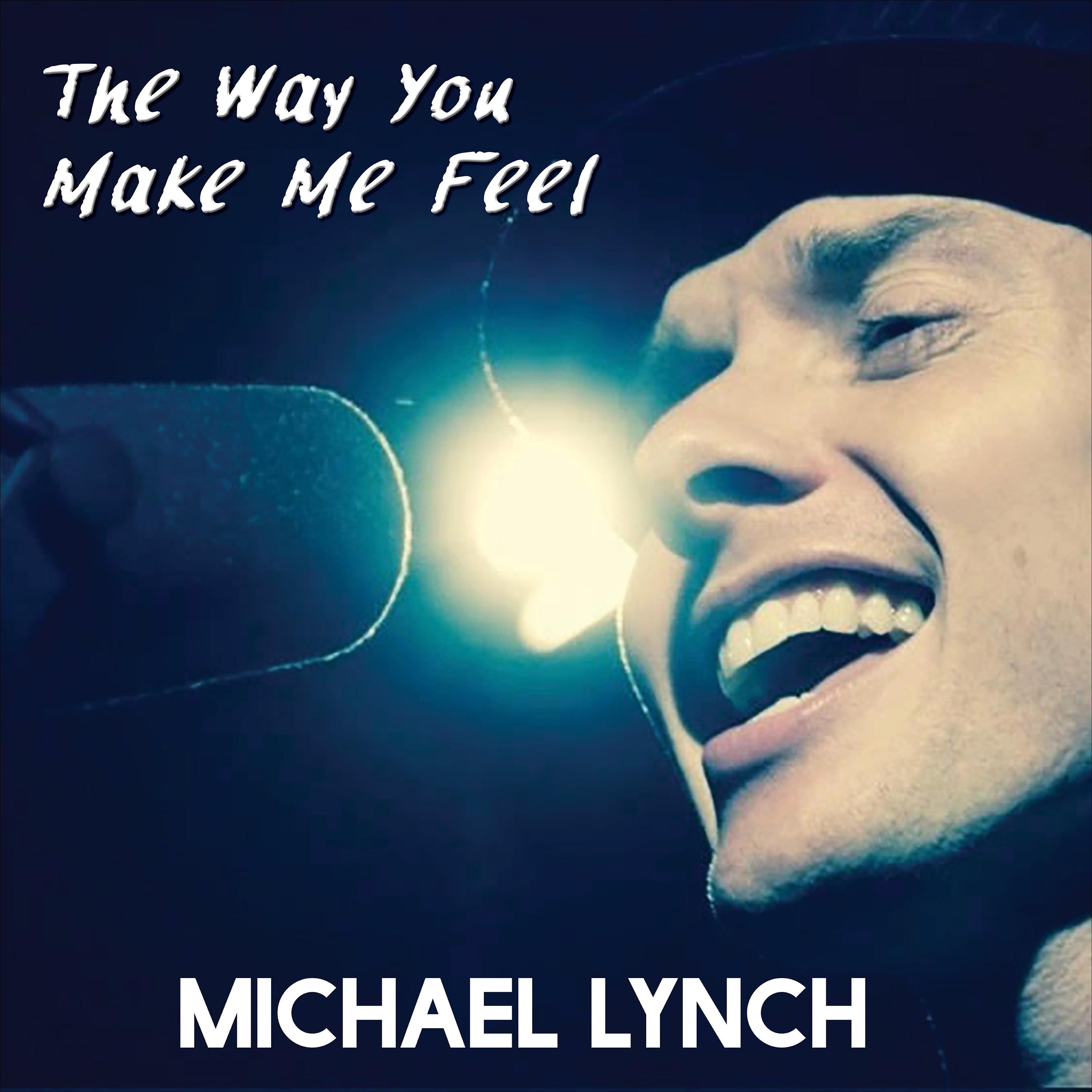 The Way You Make Me Feel