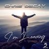 Chris Decay - I'm Leaving