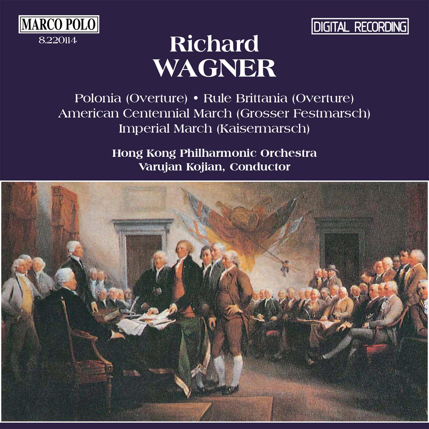 WAGNER, R.: Polonia / Rule Britannia  / Marches专辑