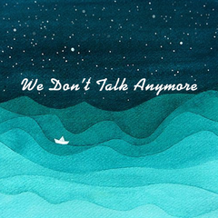 翻唱 | We Don't Talk Anymore