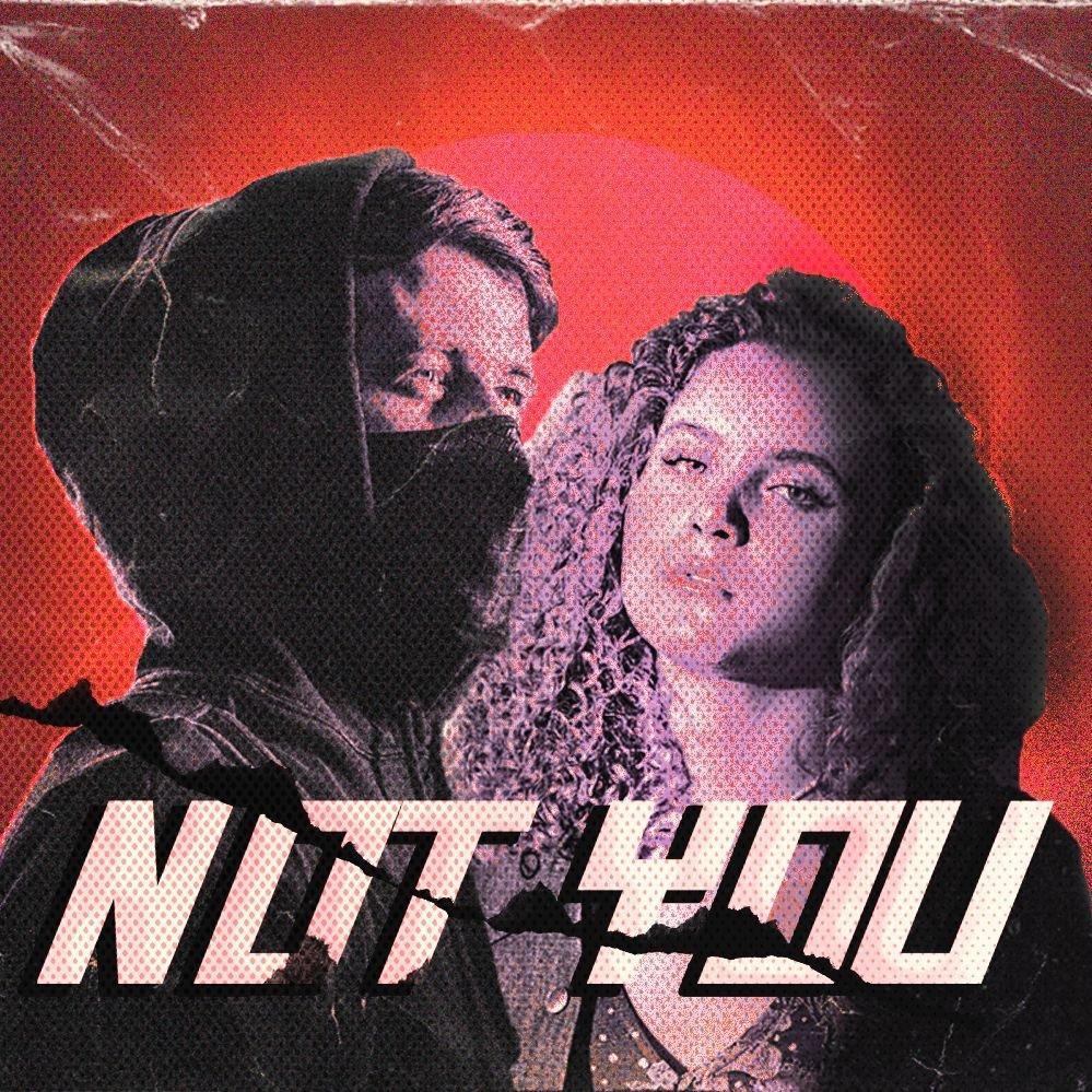 Not You (Bad Reputation Remix)