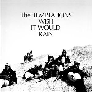 SUPREMES、TEMP TATIONS - I WISH IT WOULD RAIN