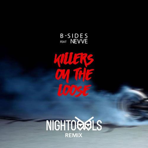 Killers On The Loose (NIGHTOWLS Remix)专辑