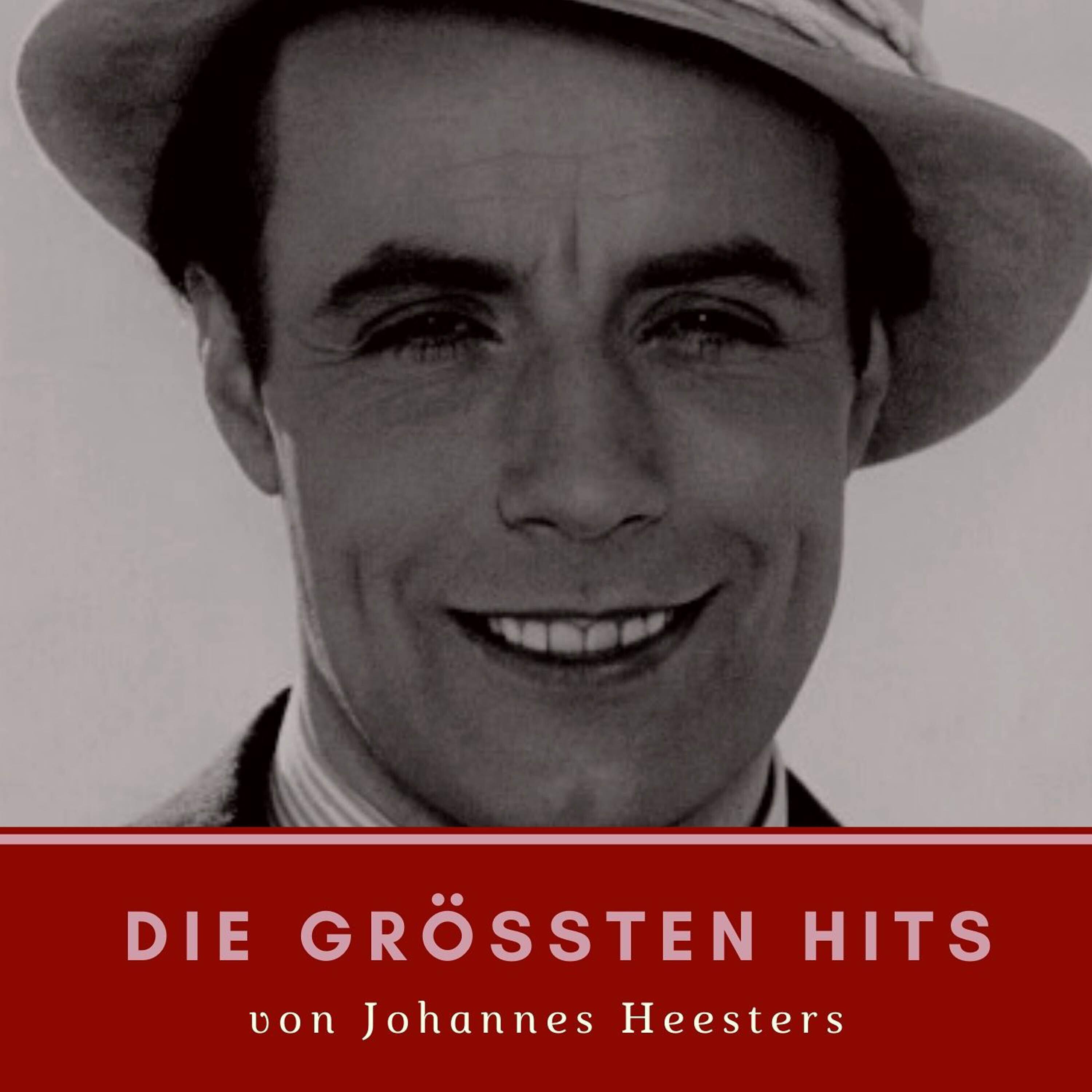 Die größten Hits von Johannes Heesters