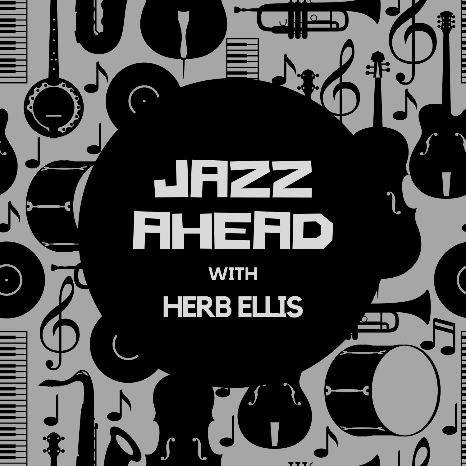 Jazz Ahead with Herb Ellis
