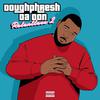 Doughphresh Da Don - How I Feel
