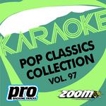 Zoom Karaoke - Pop Classics Collection - Vol. 97专辑