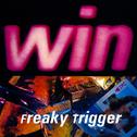 Freaky Trigger专辑