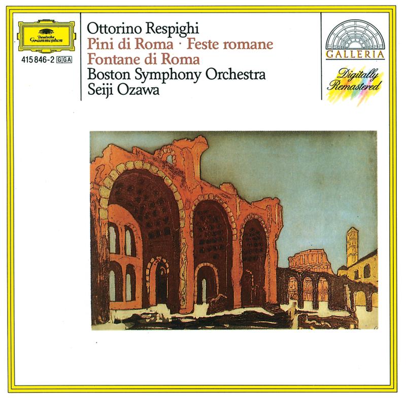 Respighi: Pini di Roma - Feste romane - Fontane di Roma