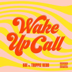 Trippie Redd、KSI - Wake Up Call （降1半音）