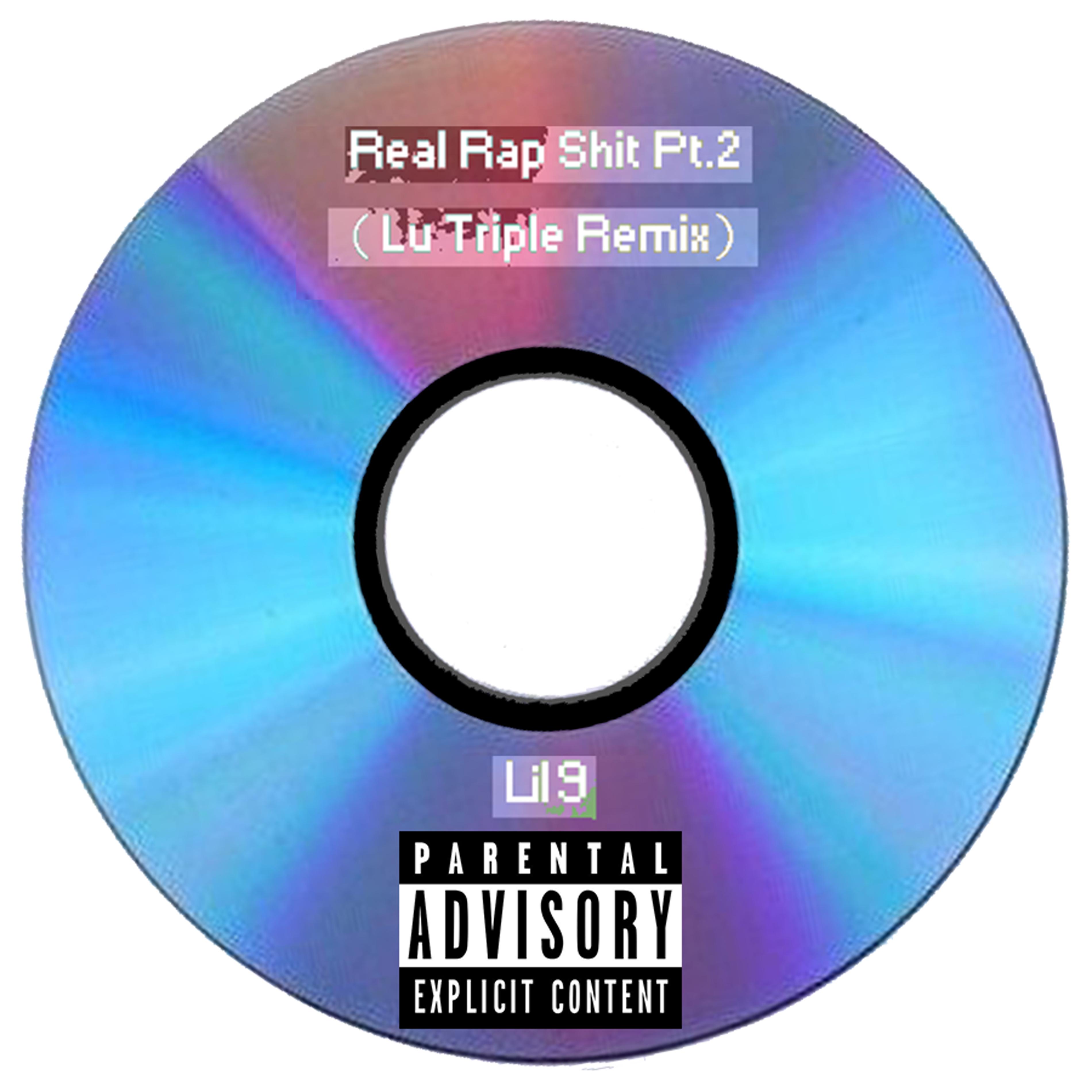 Real Rap Shit Pt.2（Lu Triple Remix）专辑