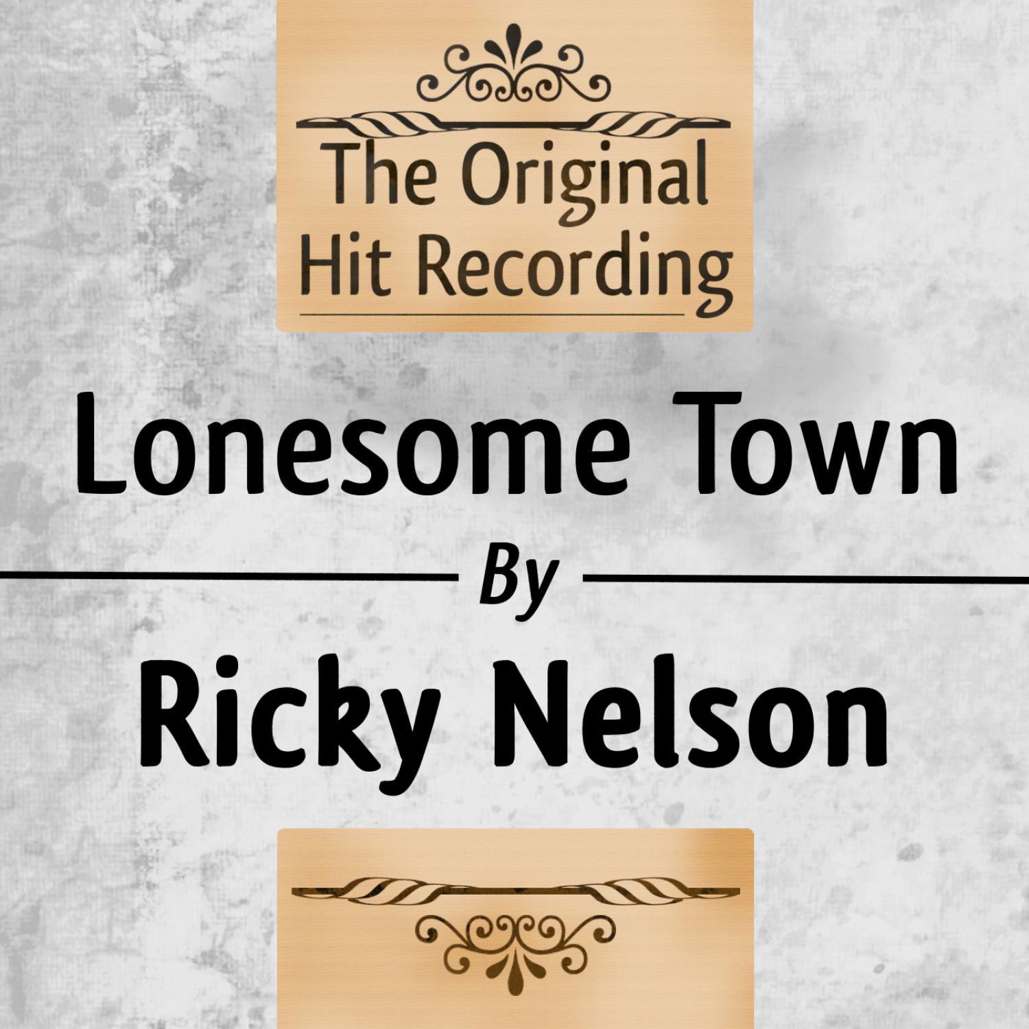 The Original Hit Recording: Lonesome Town
