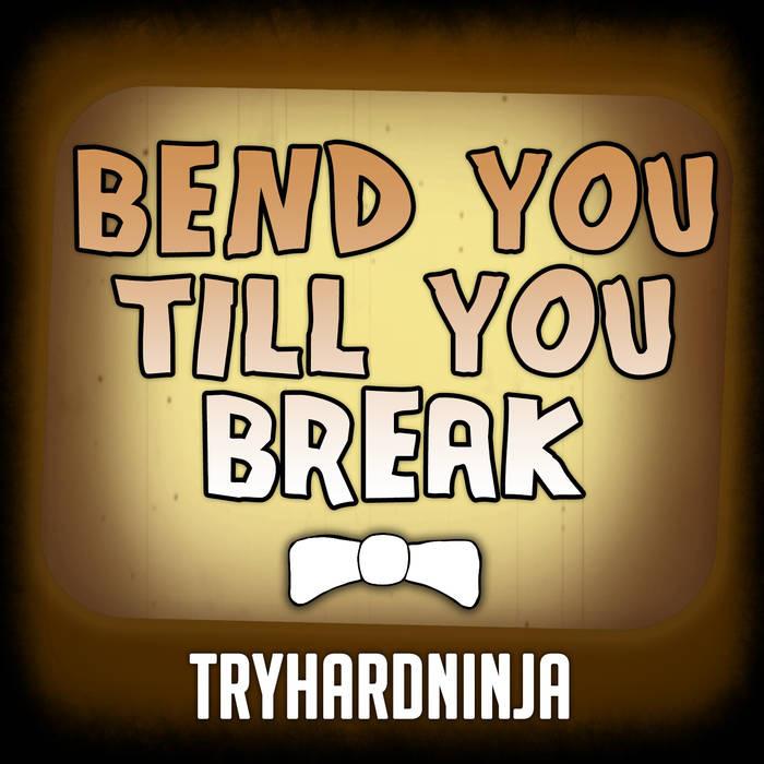 Bend You Till You Break专辑