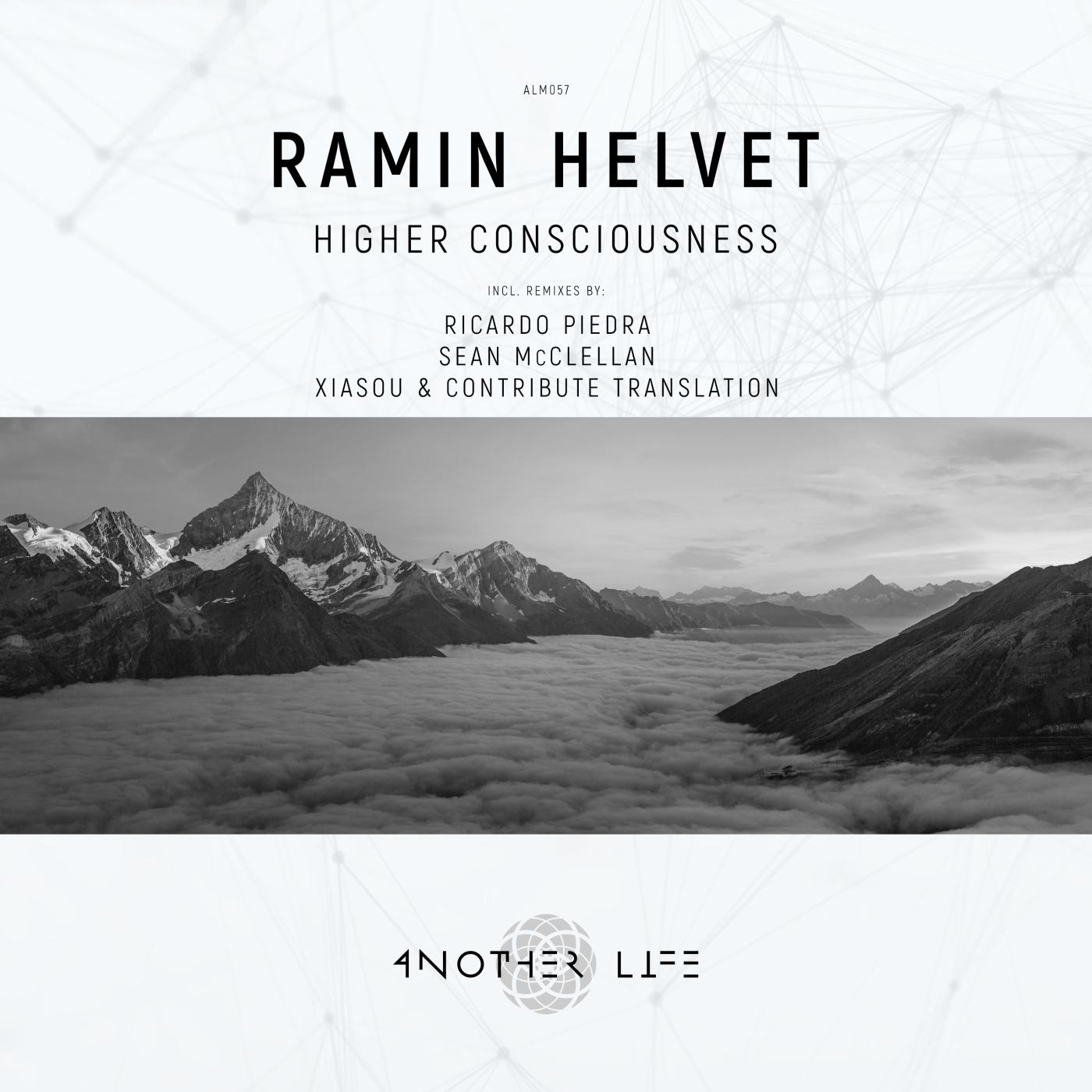 Ramin Helvet - Higher Consciousness (Xiasou & Contribute Translation Remix)