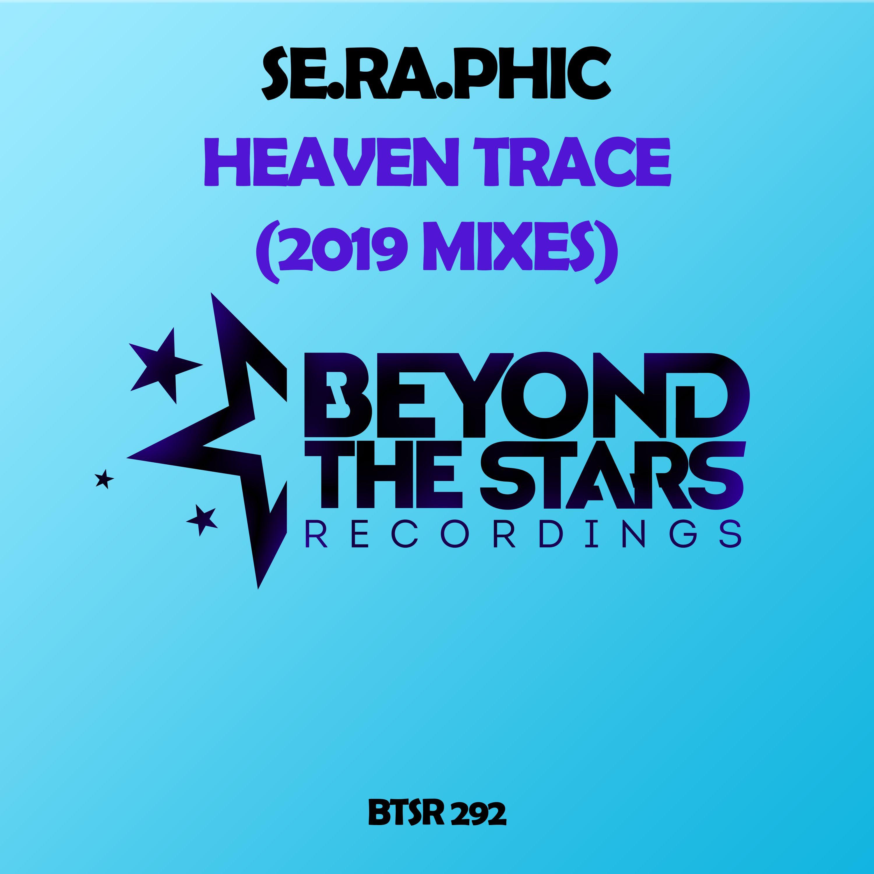 Se.Ra.Phic - Heaven Trace (Alternate High Remix)