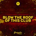 Blow the Roof of This Club专辑