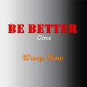 Be Better(demo)专辑