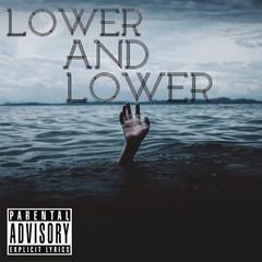 Lower And Lower(Prod.GSUP说唱社团)