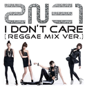 I Don't Care (Reggae Mix ver.)专辑