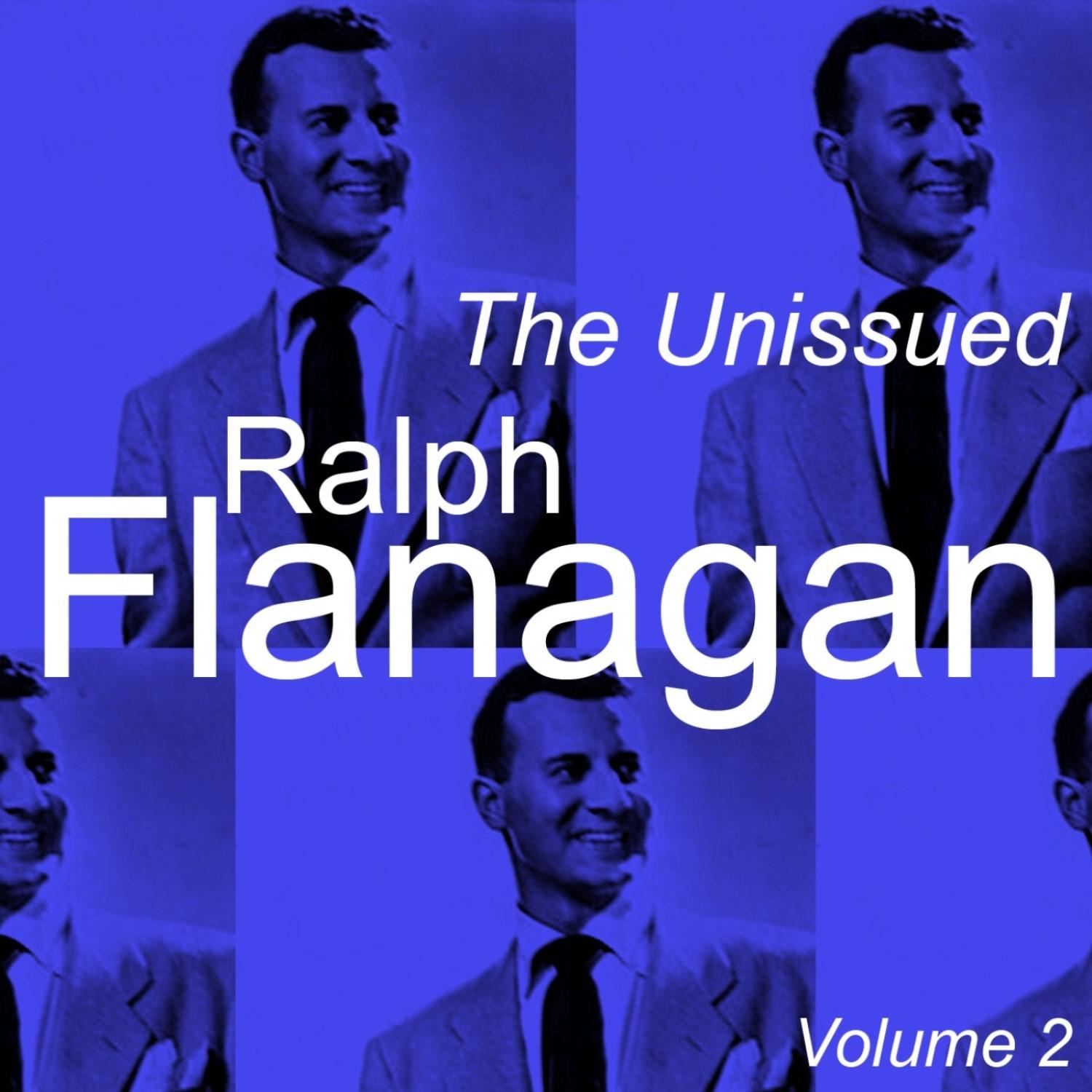The Unissued Ralph Flanagan, Vol. 2