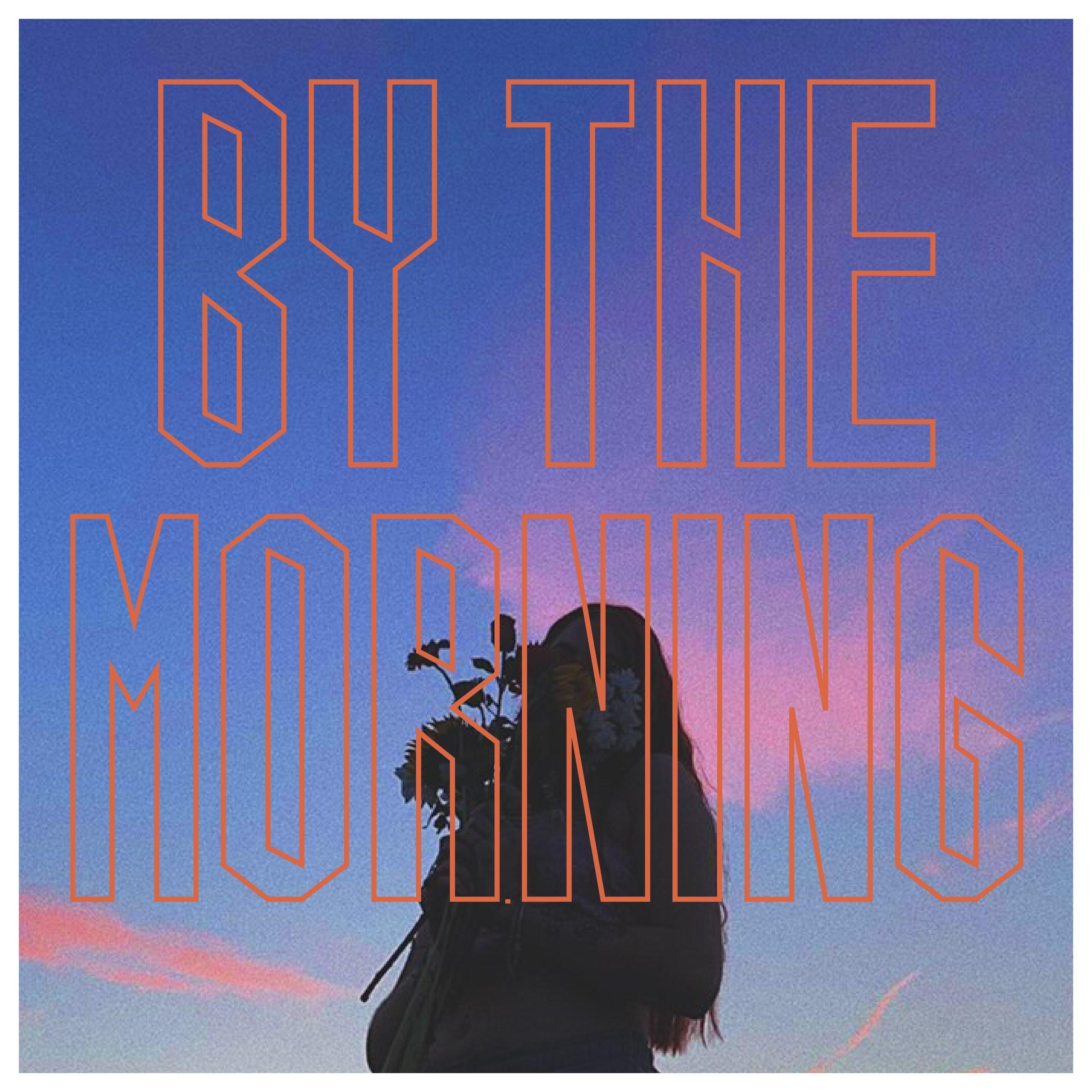 By the Morning