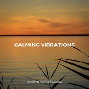 Calming Vibrations