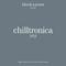 Chilltronica No. 2 - Music for the Cold & Rainy Season专辑