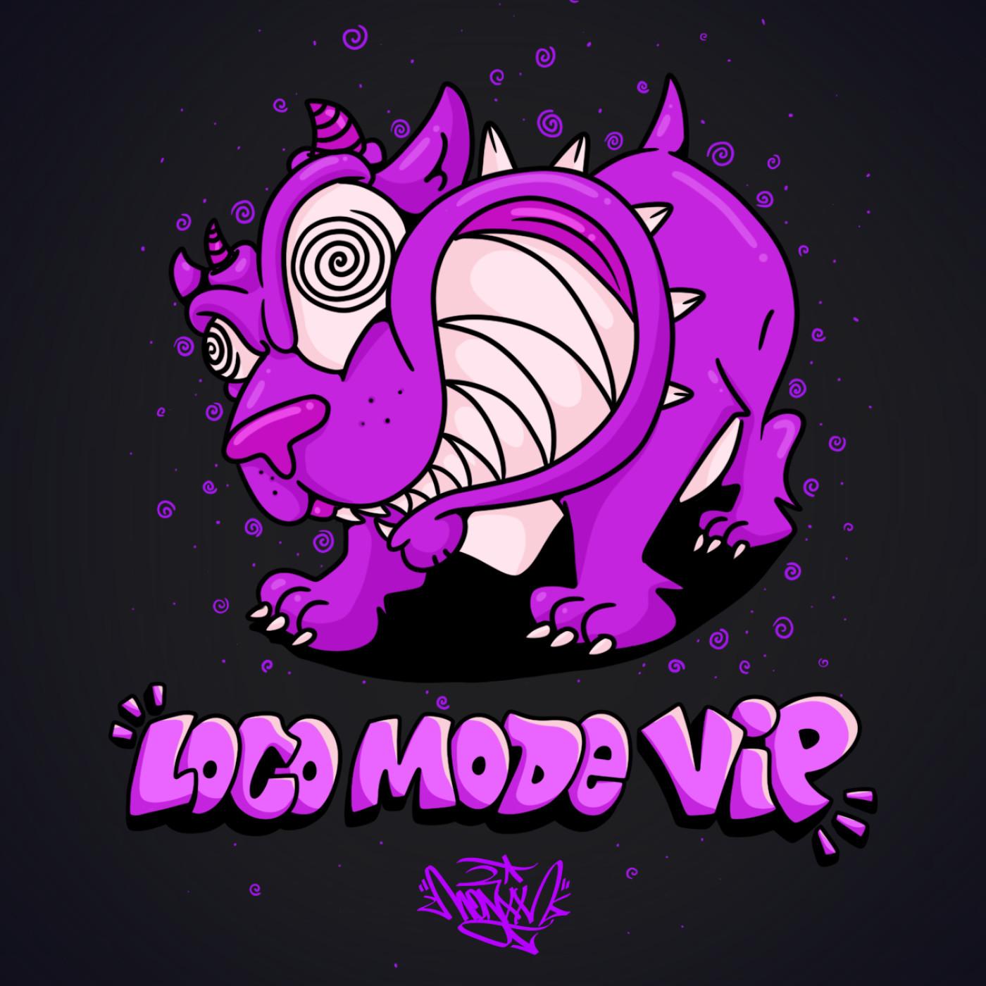 LOCO MODE (VIP)