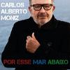 Carlos Alberto Moniz - Saudade / Sodade (feat. Dany Silva)