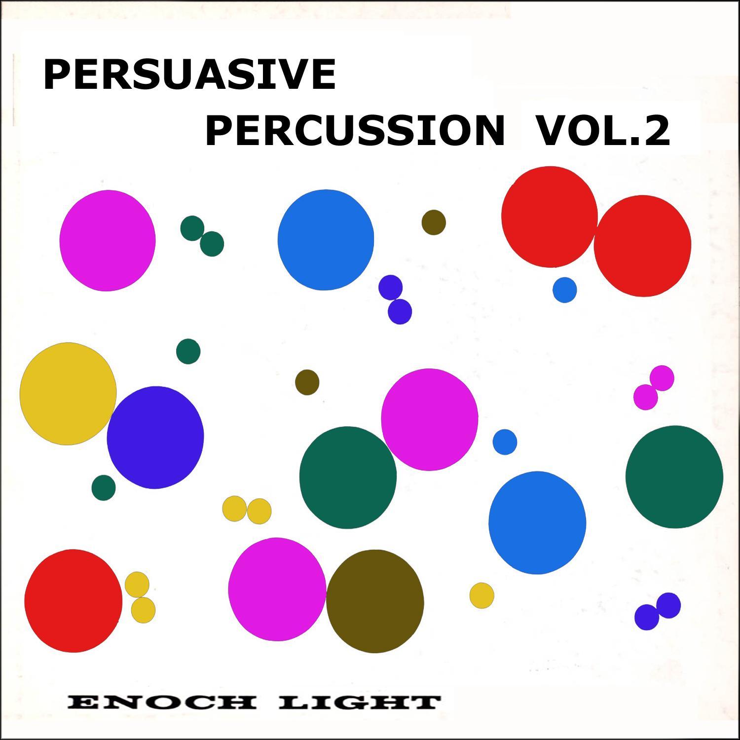 Persuasive Percussion, Vol. 2